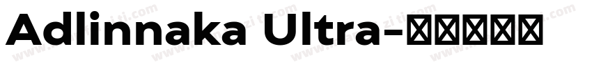 Adlinnaka Ultra字体转换